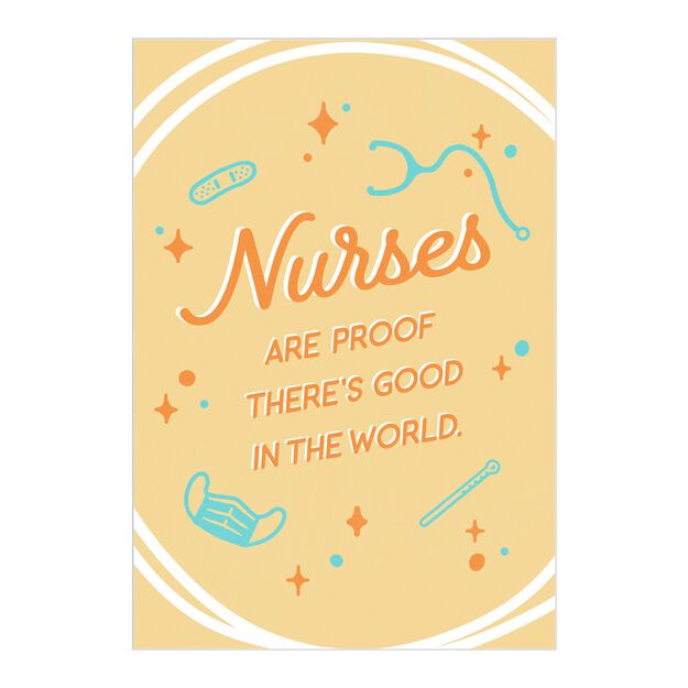 Proof There's Good in the World Nurse Appreciation Card