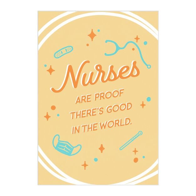 Proof There's Good in the World Nurse Appreciation Card