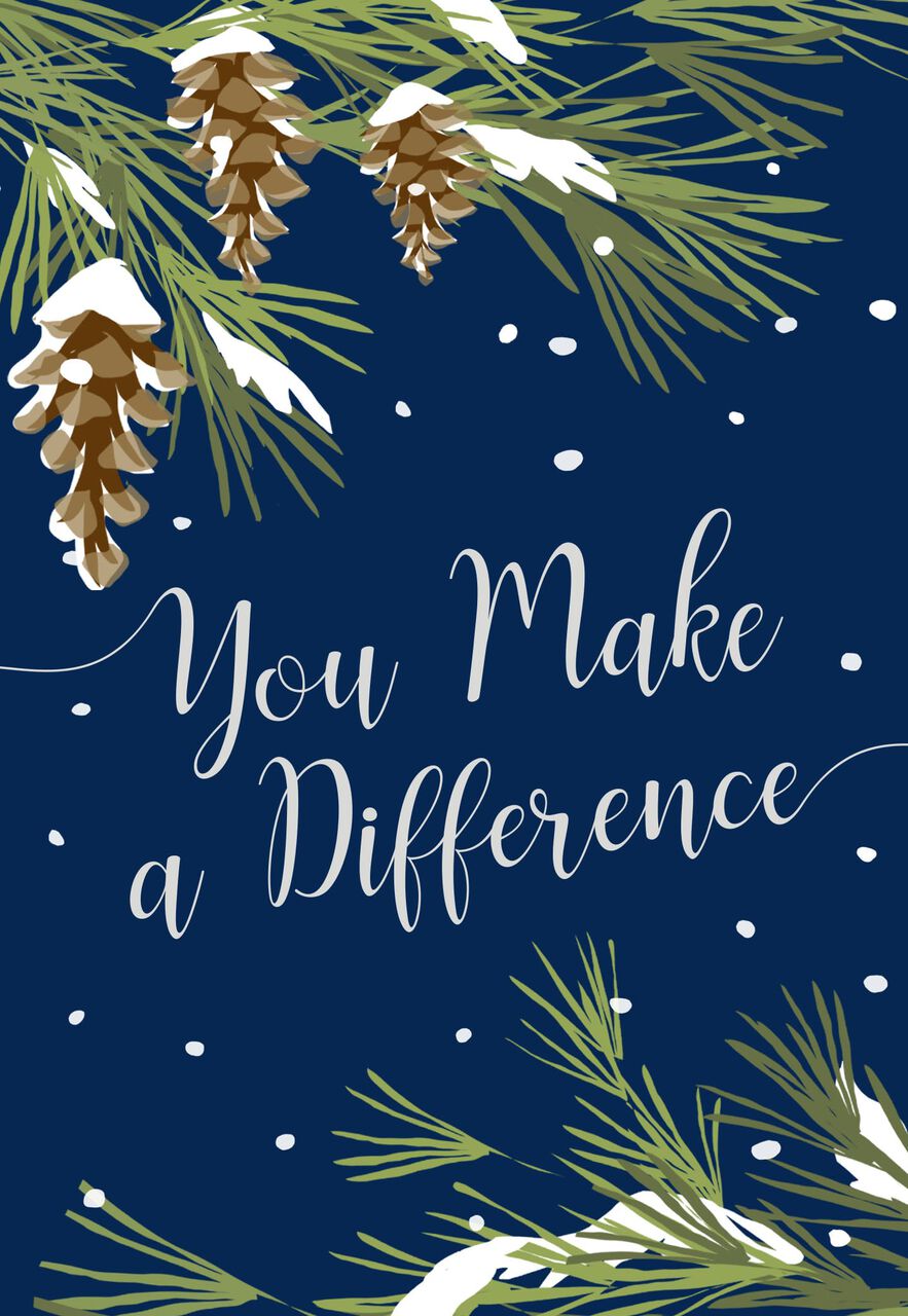 Make a Difference Pines Holiday Appreciation Card